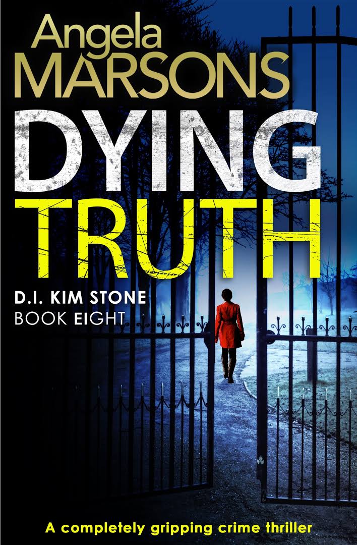Dying Truth (Kim Stone #8) by Angela Marsons – A Sip of Book over Coffee